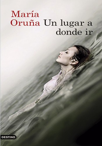 Un Lugar a Donde Ir María Oruña Book Cover
