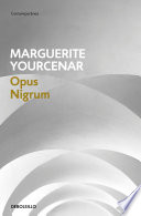 Opus Nigrum Marguerite Yourcenar Book Cover