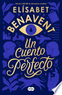 Un Cuento Perfecto Elísabet Benavent Book Cover