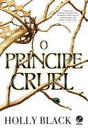 O Príncipe Cruel (Vol. 1 O Povo Do Ar) Holly Black Book Cover