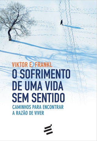 O SOFRIMENTO DE UMA VIDA SEM SENTIDO VIKTOR FRANKL Book Cover