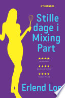 Stille Dage I Mixing Part Erlend Loe Book Cover