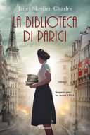 La Biblioteca Di Parigi Janet Skeslien Charles Book Cover