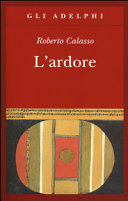 L'ardore Roberto Calasso Book Cover