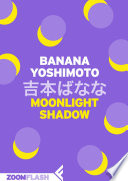 Moonlight Shadow Banana Yoshimoto Book Cover