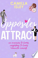 Opposites Attract Camilla Isley Book Cover