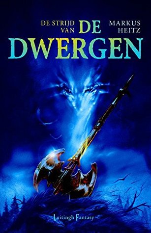 De Strijd Van De Dwergen (De Dwergen, #2) Markus Heitz Book Cover