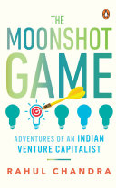 The Moonshot Game Rahul Chandra Book Cover
