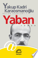 Yaban Yakup Kadri Karaosmanoğlu Book Cover