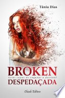 Broken - Despedaçada Tânia Dias Book Cover