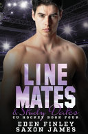 Line Mates & Study Dates Saxon James Book Cover