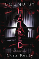 Bound By Hatred Cora Reilly Book Cover