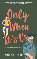 Only when It's Us Chloe Liese Book Cover