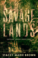 Savage Lands Stacey Marie Brown Book Cover