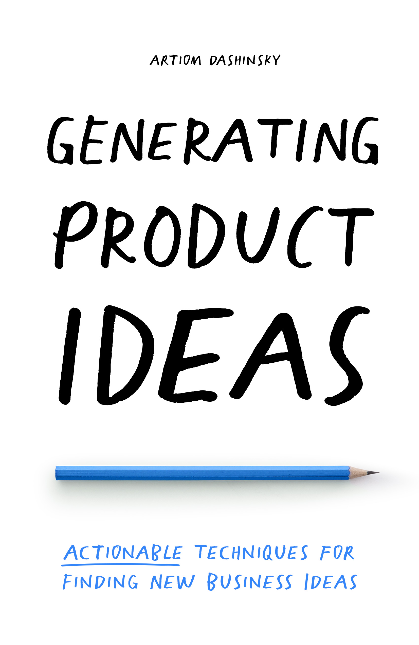 Generating Product Ideas Artiom Dashinsky Book Cover