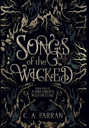 Songs of the Wicked C. A. Farran Book Cover