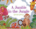 A Jumble in the Jungle Chantal Collings Book Cover
