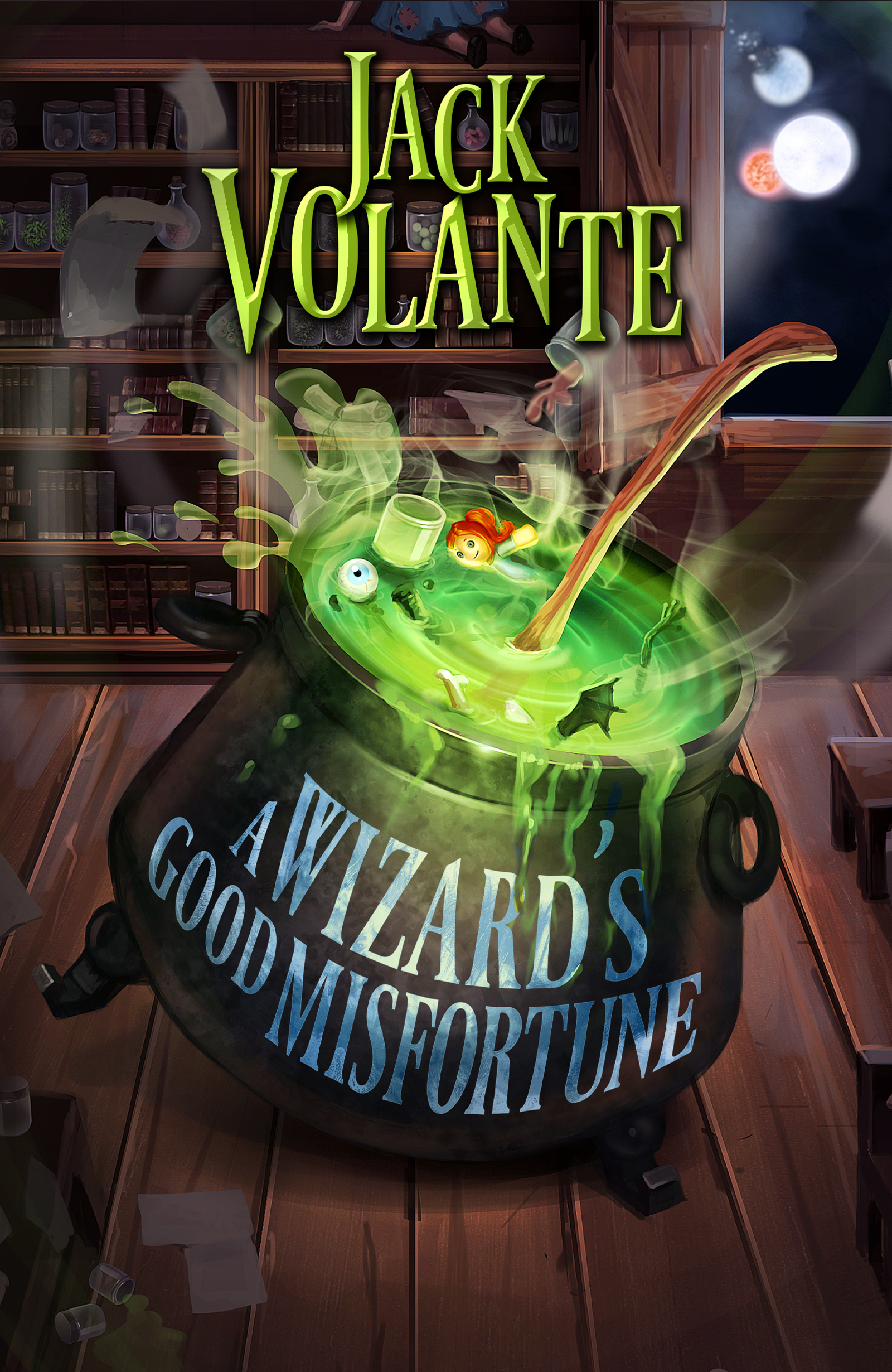 A Wizard's Good Misfortune Jack Volante Book Cover