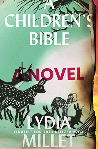 A Children's Bible : a Novel Lydia Millet Book Cover
