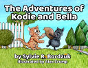 Adventures of Kodie and Bella Sylvie Bordzuk Book Cover