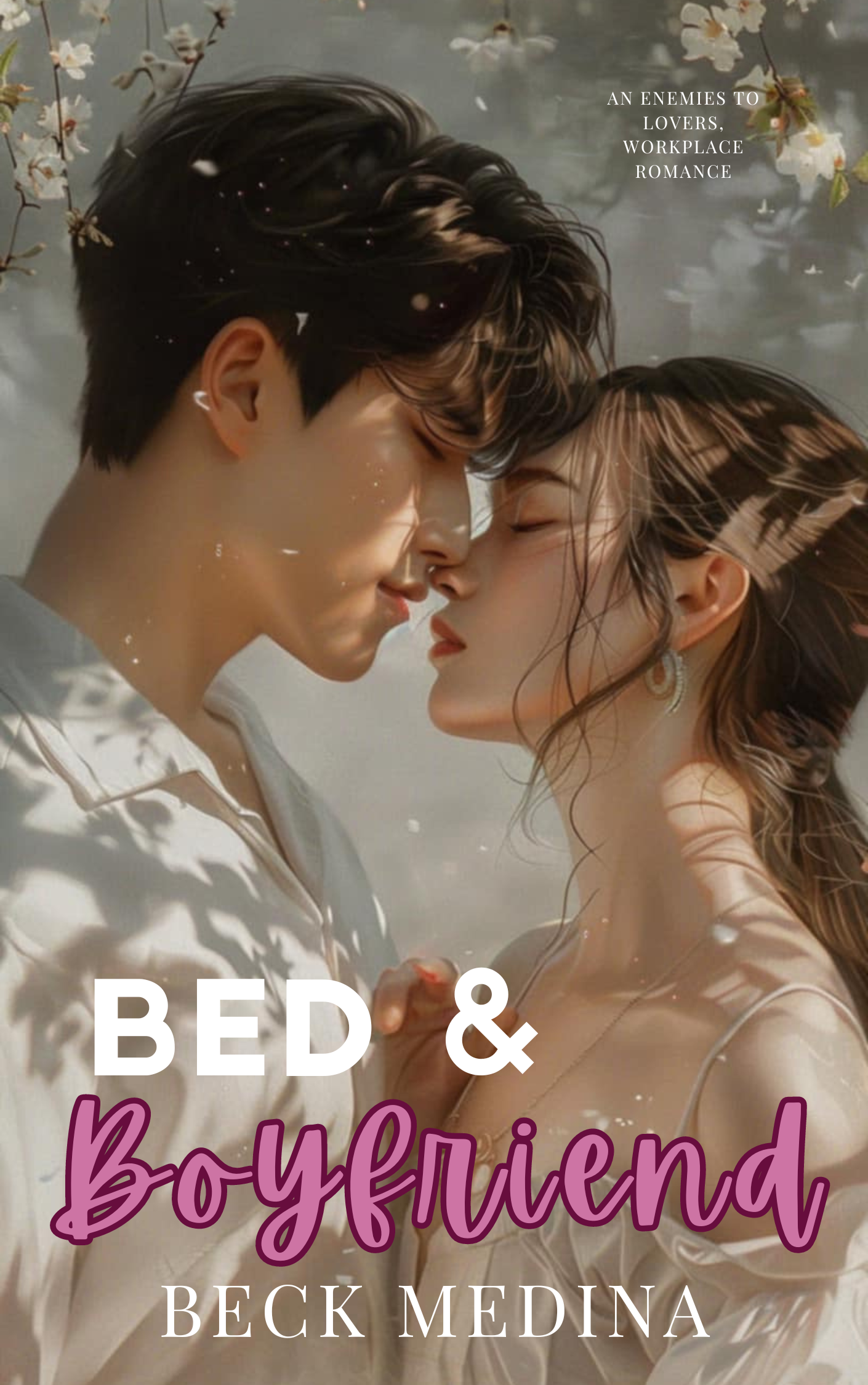 Bed & Boyfriend: An Enemies to Lovers Workplace Romance (Stuck Together Workplace Romance Book 1) Beck Medina Book Cover