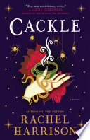 Cackle Rachel Harrison Book Cover