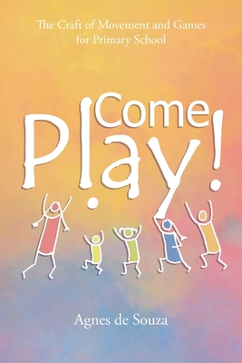 Come Play!  Agnes de Souza Book Cover