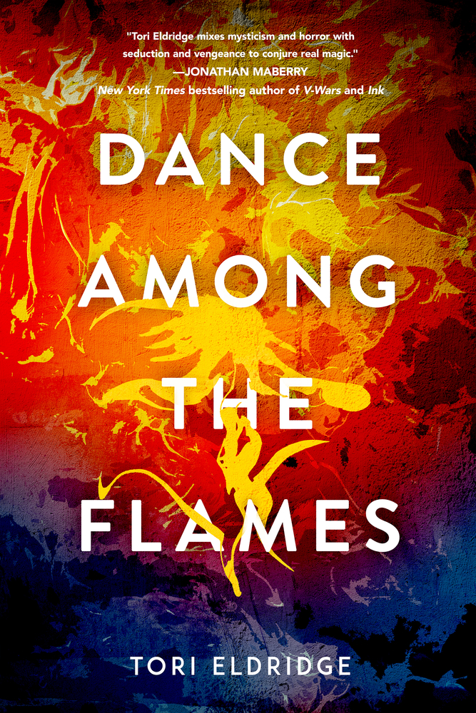 Dance Among the Flames Tori Eldridge Book Cover