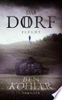 Das Dorf II Ben Kohler Book Cover