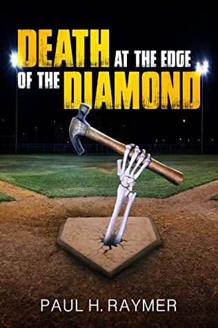 Death at the Edge of the Diamond Paul H. Raymer Book Cover
