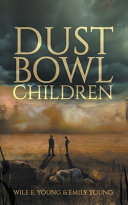 Dust Bowl Children Wile E. Young Book Cover