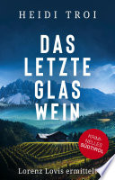 Ein Letztes Glas Wein Heidi Troi Book Cover
