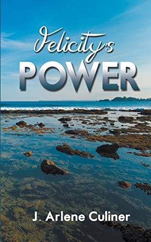 Felicity's Power J. Arlene Culiner Book Cover