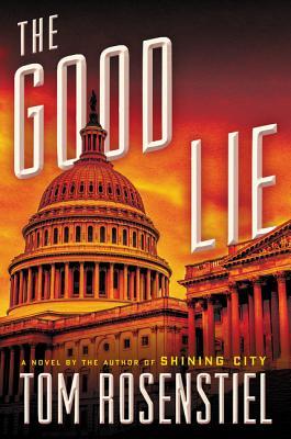 Good Lie Tom Rosenstiel Book Cover
