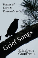 Grief Songs Elizabeth Gauffreau Book Cover
