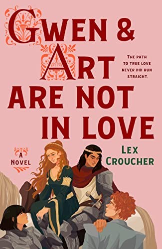 Gwen and Art Are Not in Love Lex Croucher Book Cover