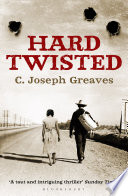 Hard Twisted C. Joseph Greaves Book Cover