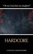 Hardcore Leonard Schrader Book Cover
