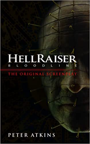 Hellraiser: Bloodline - The Original Screenplay Peter Atkins Book Cover