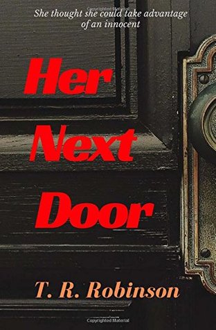 Her Next Door T.R. Robinson Book Cover