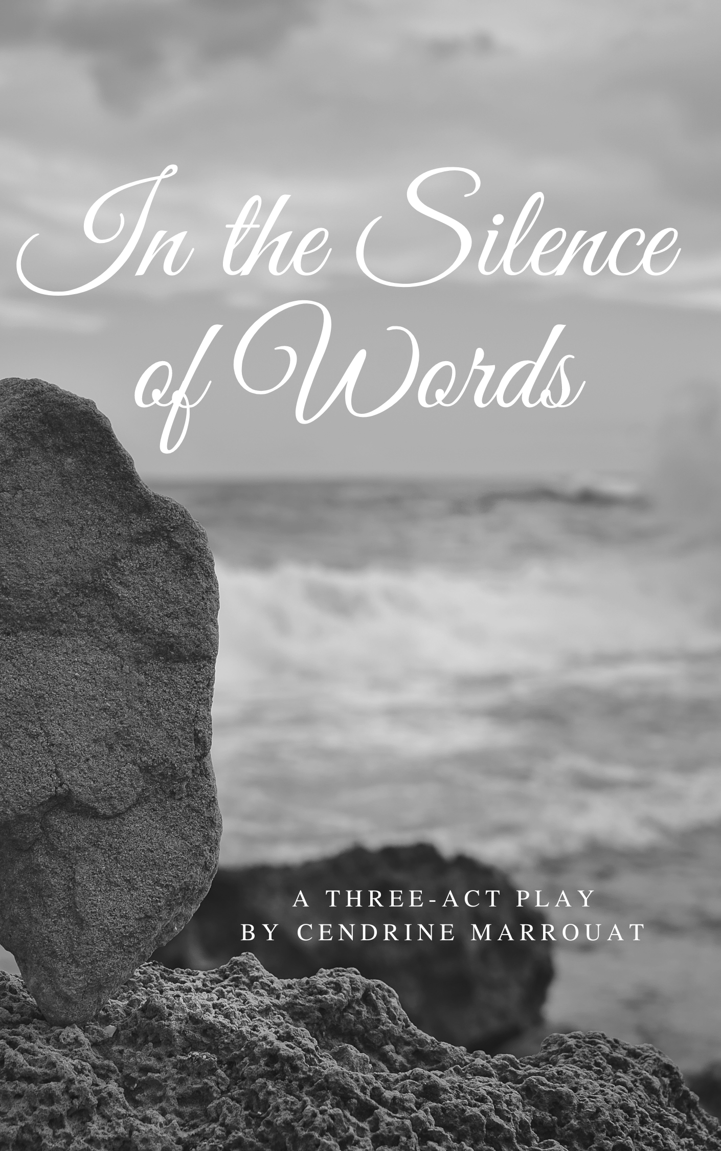 In the Silence of Words: A Three-Act Play Cendrine Marrouat Book Cover