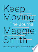 Keep Moving : the Journal Maggie Smith Book Cover
