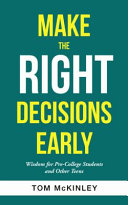 Make the Right Decisions Early Tom McKinley Book Cover