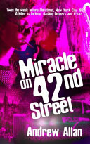 Miracle on 42nd Street Andrew Allan Book Cover