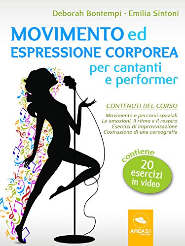 Movimento Ed Espressione Corporea Per Cantanti E Performer Deborah Bontempi Book Cover