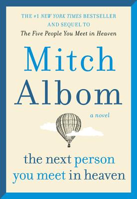 Next Person You Meet in Heaven Mitch Albom Book Cover