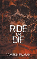 Ride or Die James Newman Book Cover