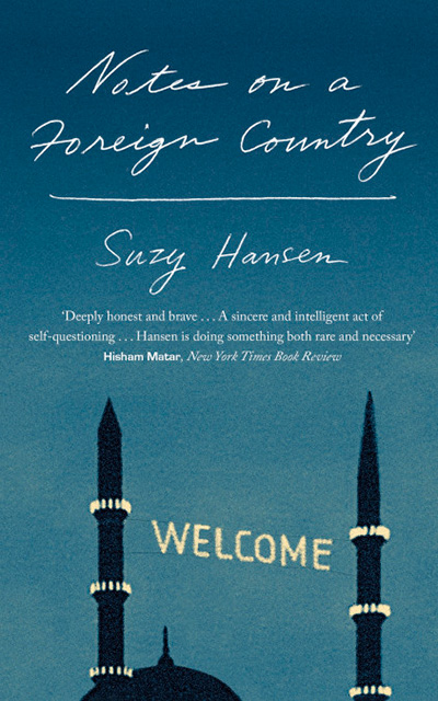 Notes on a Foreign Country Suzy Hansen Book Cover
