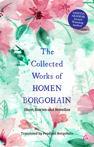 The Collected Works of Homen Borgohain (English) Homen Borgohain Book Cover