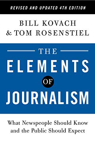 The Elements of Journalism, Revised and Updated 4th Edition Bill Kovach Book Cover